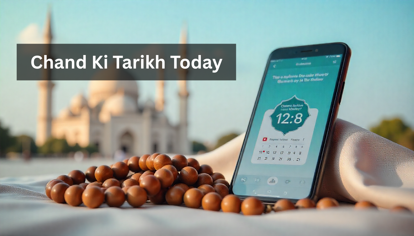 Chand ki Tarikh Today in india - Islamic Date